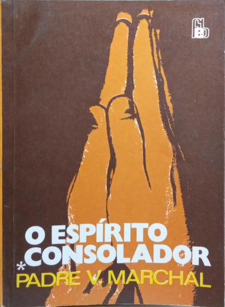 O ESPÍRITO CONSOLADOR.