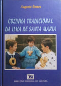 COZINHA TRADICIONAL DA ILHA DE SANTA MARIA.