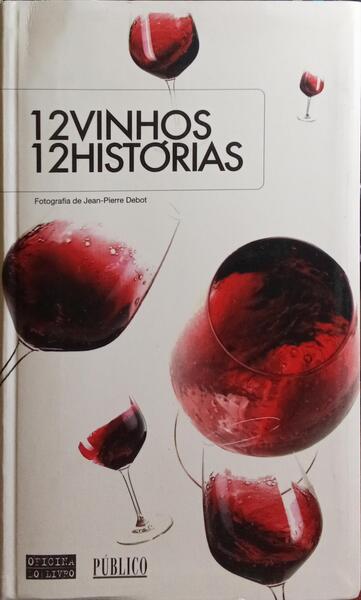DOZE VINHOS, 12 HISTÓRIAS.