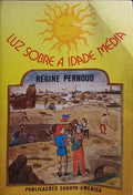 LUZ SOBRE A IDADE MÉDIA.