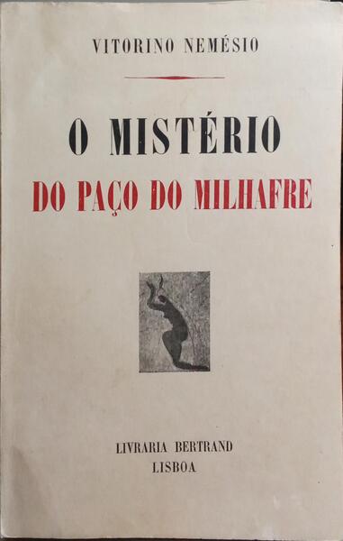 O MISTÉRIO DO PAÇO DO MILHAFRE. [DEDICATÓRIA AUTOR]