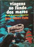 VIAGENS AO FUNDO DOS MARES.