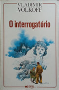 O INTERROGATÓRIO.