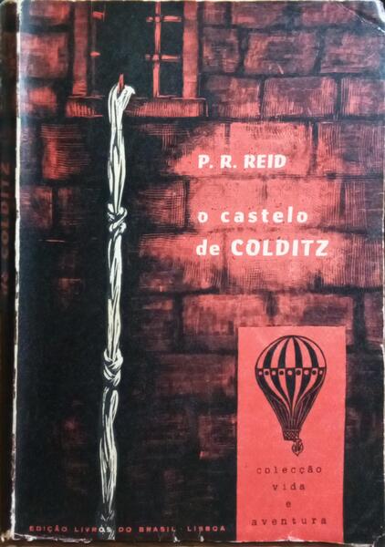 O CASTELO DE COLDITZ. OS ÚLTIMOS ANOS NO CASTELO DE COLDITZ. [2 VOLS.]
