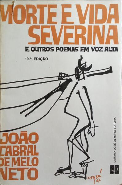MORTE E VIDA SEVERINA E OUTROS POEMAS EM VOZ ALTA. [19.ª EDIÇÃO]