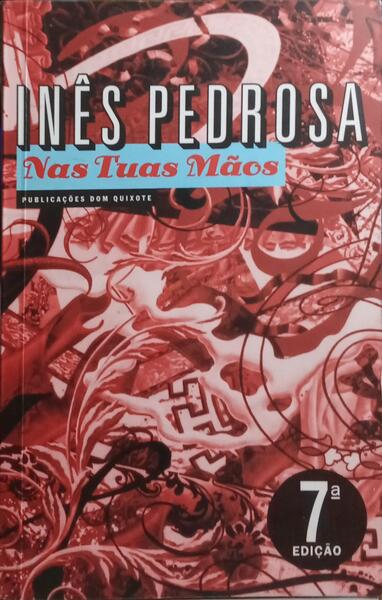 NAS TUAS MÃOS. [7.ª EDIÇÃO]