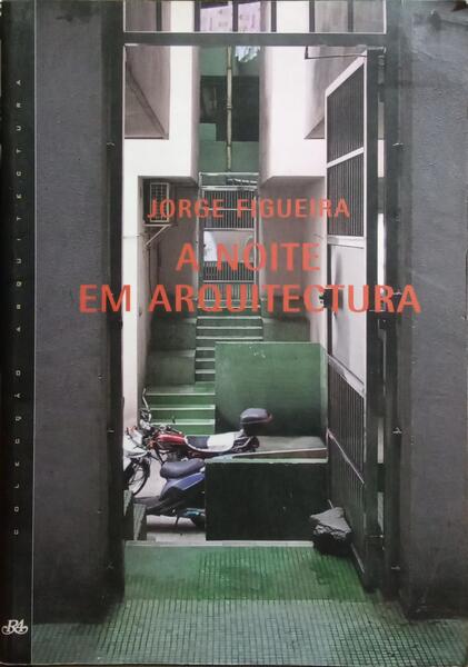 A NOITE EM ARQUITECTURA.