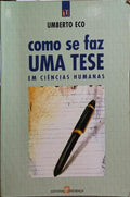 COMO SE FAZ UMA TESE EM CIÊNCIAS HUMANAS. [6.ª EDIÇÃO]