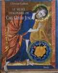 LE MUSÉE IMAGINAIRE DE CARL GUSTAV JUNG.