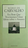 ERA BOM QUE TROCÁSSEMOS UMAS IDEIAS SOBRE O ASSUNTO.