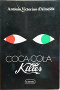 COCA-COLA KILLER. [3.ª EDIÇÃO]