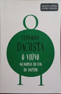 O VIÚVO, MEMÓRIAS DO FIM DO IMPÉRIO. [5.ª EDIÇÃO]