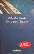 BAÍA DOS TIGRES. [3.ª EDIÇÃO]
