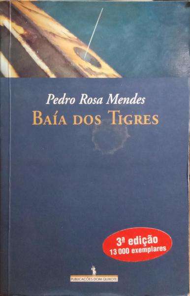 BAÍA DOS TIGRES. [3.ª EDIÇÃO]