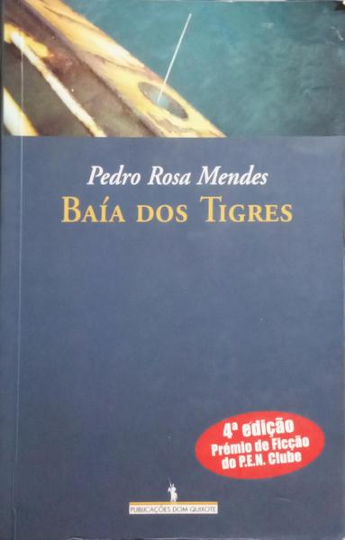 BAÍA DOS TIGRES. [4.ª EDIÇÃO]