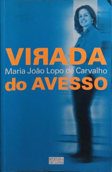 VIRADA DO AVESSO. [6.ª EDIÇÃO]
