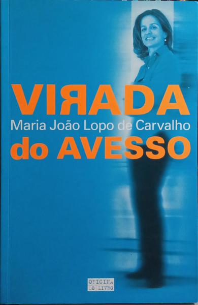 VIRADA DO AVESSO. [5.ª EDIÇÃO]
