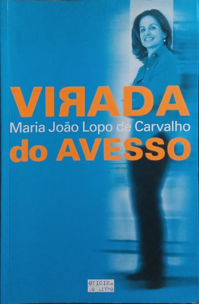 VIRADA DO AVESSO. [10.ª EDIÇÃO]