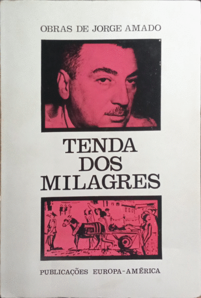 TENDA DOS MILAGRES. [2.ª EDIÇÃO]