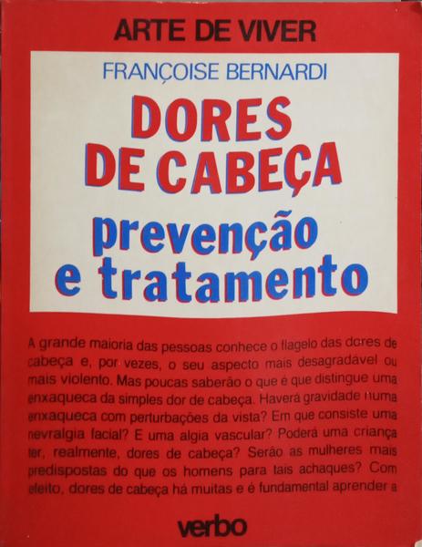 DORES DE CABEÇA, PREVENÇÃO E TRATAMENTO.