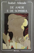 DE AMOR E DE SOMBRA. [7.ª EDIÇÃO]