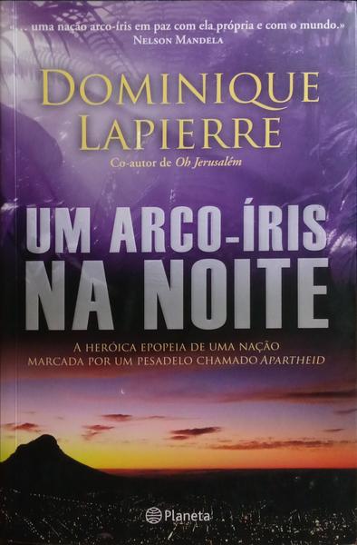 UM ARCO-ÍRIS NA NOITE.