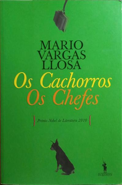 OS CACHORROS, OS CHEFES. [2.ª EDIÇÃO]