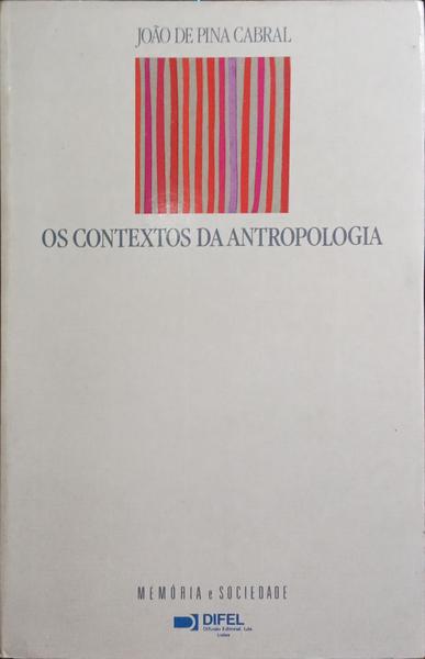 OS CONTEXTOS DA ANTROPOLOGIA.
