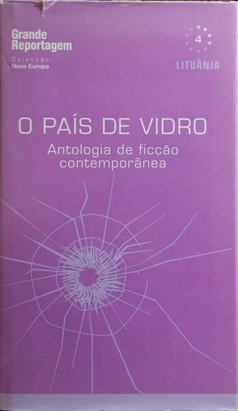 PAÍS (O) DE VIDRO.