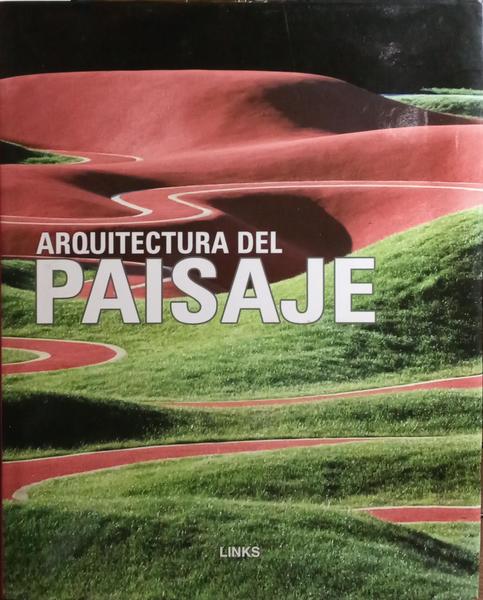 LANDSCAPE, ARQUITECTURA DEL PAISAJE.