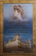 LADY ALMINA E A VERDADEIRA DOWNTON ABBEY.