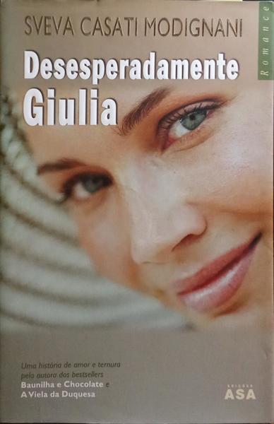 DESESPERADAMENTE GIULIA. [2.ª EDIÇÃO]