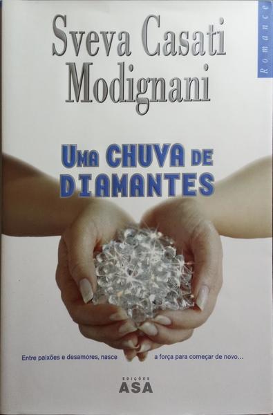 UMA CHUVA DE DIAMANTES. [1.ª EDIÇÃO - EDIÇÕES ASA]