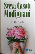 A VIDA É BELA. [1.ª EDIÇÃO]