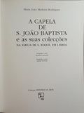 A CAPELA DE S. JOÃO BAPTISTA E AS SUAS COLECÇÕES.