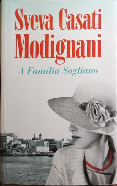 A FAMÍLIA SOGLIANO. [1.ª EDIÇÃO]
