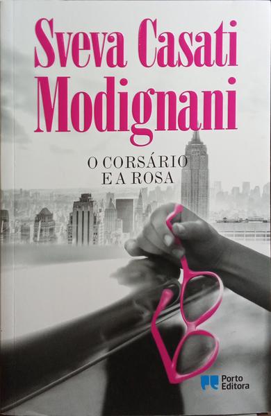 O CORSÁRIO E A ROSA. [1.ª EDIÇÃO]