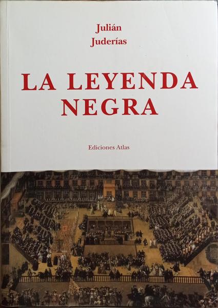 LA LEYENDA NEGRA.