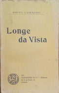 LONGE DA VISTA. [1.ª EDIÇÃO]
