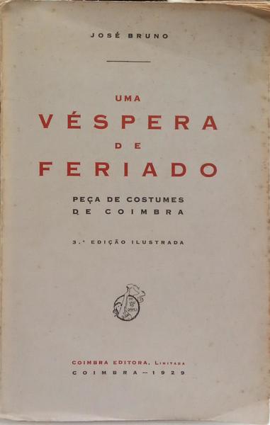 UMA VÉSPERA DE FERIADO.