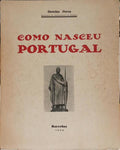 COMO NASCEU PORTUGAL. [1.ª EDIÇÃO - COM DEDICATÓRIA]