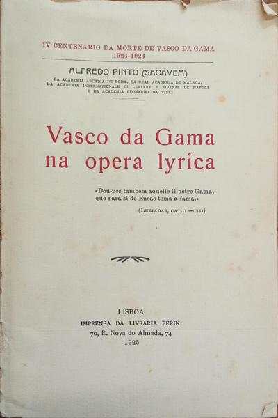 VASCO DA GAMA NA OPERA LYRICA.