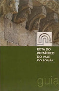 ROTA DO ROMÂNICO DO VALE DO SOUSA.