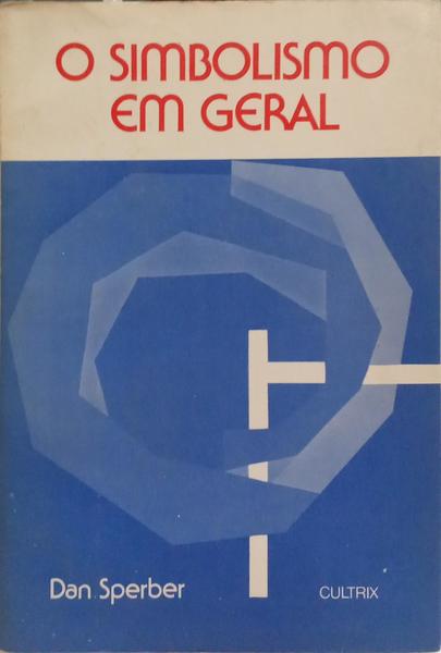 O SIMBOLISMO EM GERAL.