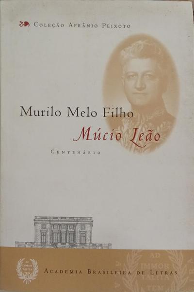 MÚCIO LEÃO, CENTENÁRIO.