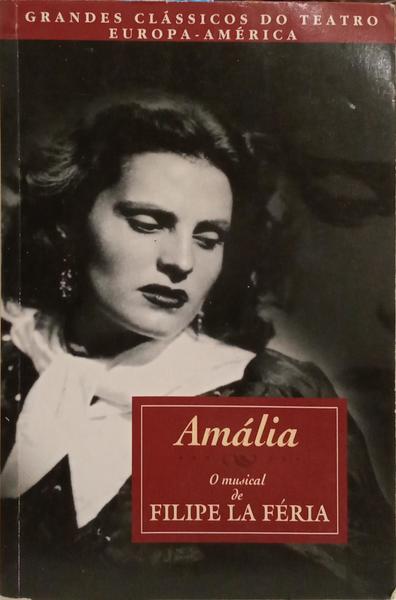 AMÁLIA. O MUSICAL DE FILIPE LA FÉRIA.
