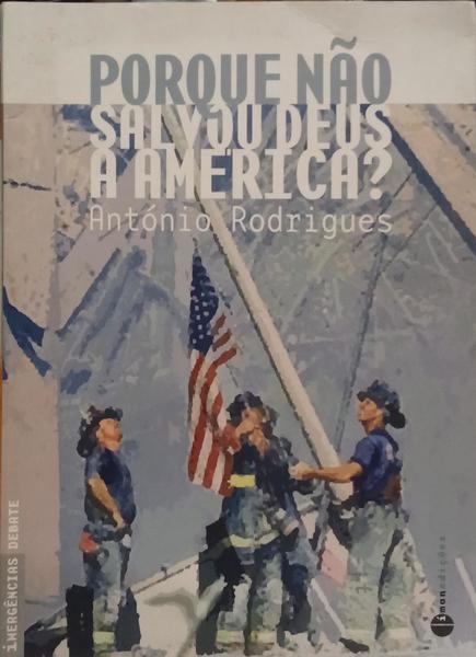 PORQUE NÃO SALVOU DEUS A AMÉRICA?