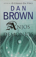 ANJOS E DEMÓNIOS. [3.ª EDIÇÃO]