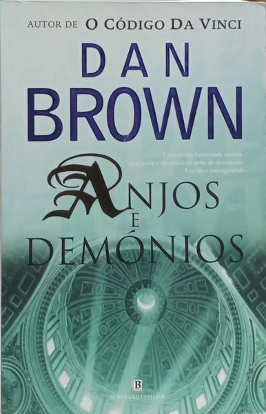 ANJOS E DEMÓNIOS. [3.ª EDIÇÃO]