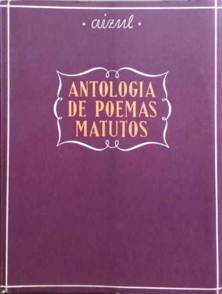 ANTOLOGIA DE POEMAS MATUTOS.